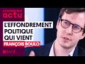 "L'EFFONDREMENT POLITIQUE QUI VIENT"