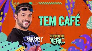 TEM CAFÉ Henry Freitas Terapia De Verao