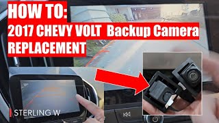 How To:  2017  CHEVY VOLT Rear Backup Camera REPLACEMENT by Sterling W 118 views 2 days ago 6 minutes, 49 seconds