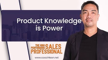 Product Knowledge is Power
