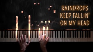 Raindrops Keep Fallin&#39; On My Head − Piano Cover + Sheet Music
