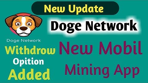 Doge Network || new mobil mining app || new update withdrow added ||  earn crypto no work