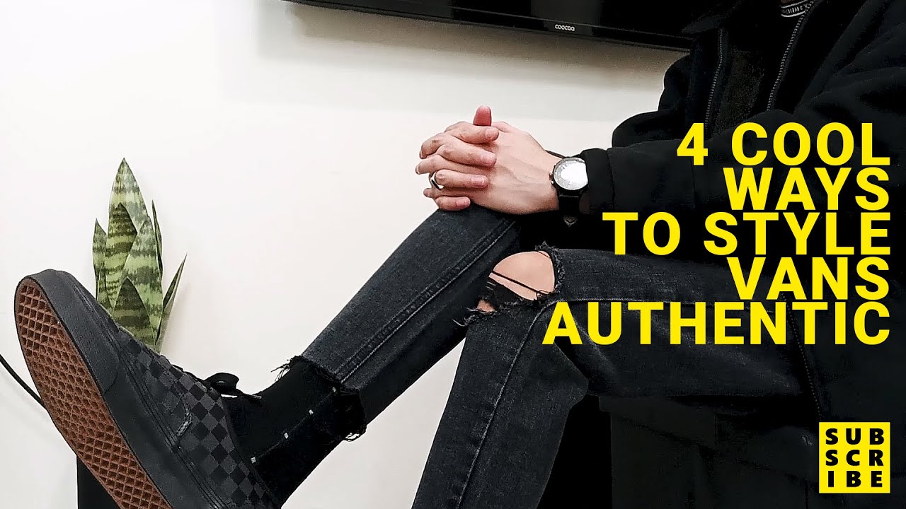 4 WAYS TO STYLE VANS AUTHENTIC | OUTFIT IDEAS PHILIPPINES - YouTube