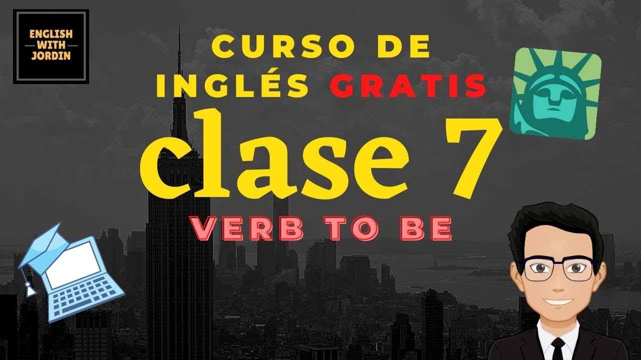 Clase 7 curso de inglés gratis - Verb to Be más fácil imposible - YouTube