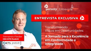 [Perinity Entrevista] Excelência em Conformidade e Integridade com Fernando Fleider ICTS Protiviti