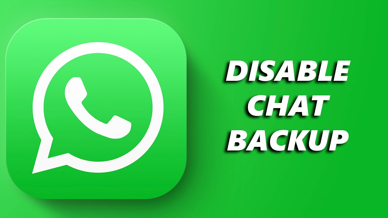 how-to-disable-whatsapp-back-up-on-android-youtube