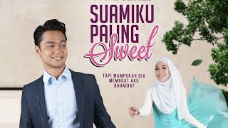 Suamiku Paling Sweet Episode 4