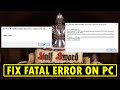 How To Fix Half Sword Fatal Error/LowLevelFatalError on PC