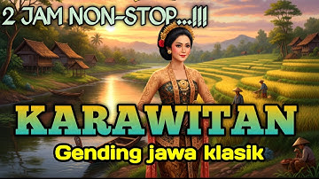 GENDING JAWA KARAWITAN _ UYON UYON GENDING JAMPI SAYAH _||2 JAM NON-STOP NYAMLENGE
