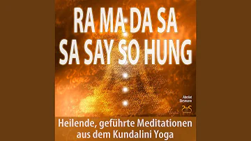 Ganzheitliche Meditation Heilmantra Ra Ma Da Sa Sa Say So Hung, weibl. Stimme, Teil 4