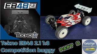 Tekno EB48 2.1 1:8 Competition Buggy Part 2