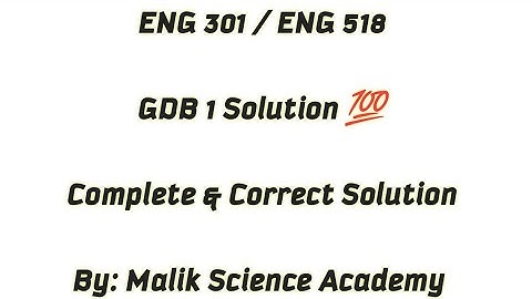 ENG 301 GDB Solution 2022 / ENG 518 GDB Solution 2022 💯 / New GDB 2022 / ENG 301 GDB Solution 💯