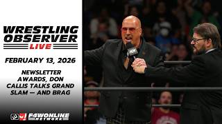 2026-02-13 WOL: Wrestling Observer Newsletter Awards, Don Callis joins to talk Grand Slam — and brag