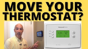 IS IT POSSIBLE TO MOVE YOUR THERMOSTAT? BEST PLACE TO PUT THERMOSTAT IN YOUR HOUSE