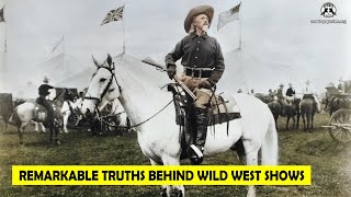 🔴 The Remarkable Truths Behind Wild West Shows - Cowboy Quotes