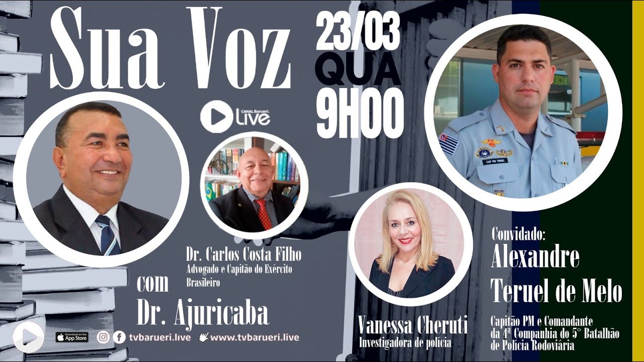 Capitão Pm Alexandre Teruel | Sua Voz Com Dr. Ajuricaba