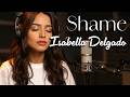Shame from the Album Broken By Isabella Delgado