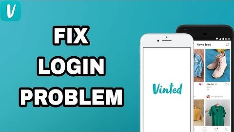 How To Fix And Solve Login Problem On Vinted App | Final Solution