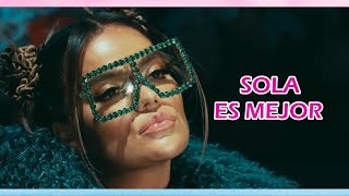 Sola Es Mejor, Karol G, Letra