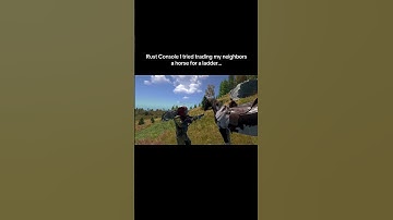Rust Console I tried trading my neighbors a horse for a ladder…#shorts #rust #rustconsole