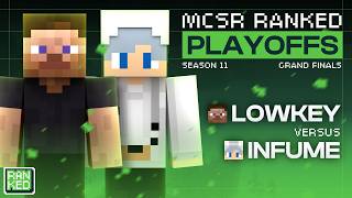 lowkey vs Infume | MCSR Ranked Season 11 Playoffs | Grand Finals