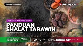 Ramadhan Bersama Nabi #06 : Panduan Shalat Tarawih - Ustadz M Abduh Tuasikal