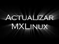Actualizar MXLinux 23 3 completamente con la unión de 4 comandos por consola.