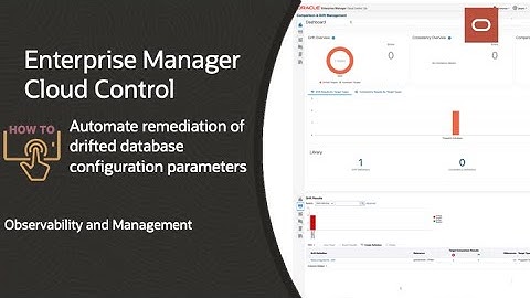 Enterprise Manager:  How to automate remediation of drifted database configuration parameters