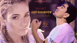 Gülzada - Azat Kakabayew | 2022 Official Video Music