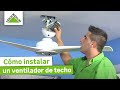 Cómo instalar un ventilador de techo - LEROY MERLIN