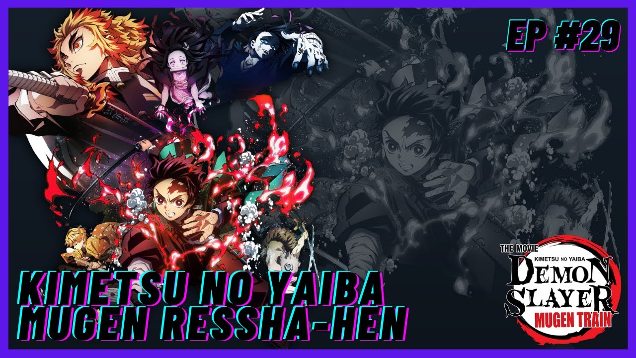 Episodio 29 | Kimetsu no Yaiba: Mugen Ressha-hen - YouTube