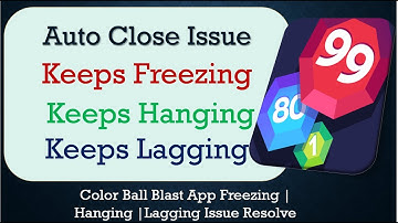 How to Fix Color Ball Blast Auto Close | Keeps Hanging | Freezing | Lagging Issue Solve in Android