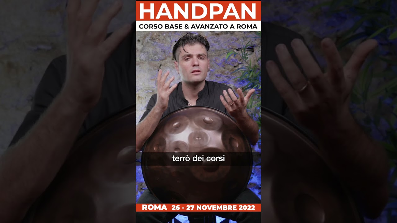 Handpan Workshop a Roma - 26/27 novembre 2022 | M° Loris Lombardo