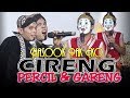 Percil Gareng CIRENG Pak eko Kasih Nama Masookkk Dheekk