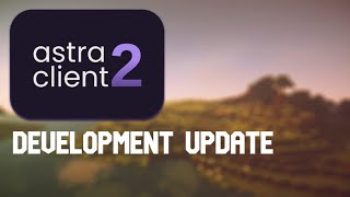 Astra Client 2 | Dev Leak 3