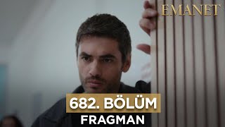 Emanet 682. Bölüm Fragmanı - 11 Mayıs Cumartesi #emanet #legacy