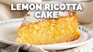 Super Easy Italian Lemon Ricotta Cake [15 Minutes Prep!]