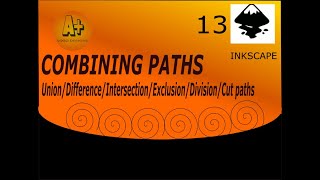 COMBINING PATHS IN INKSCAPE / LESSON # 13