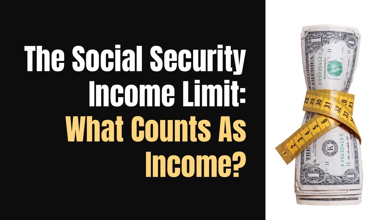 Social Security Limit What Counts As YouTube