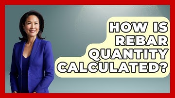 How Is Rebar Quantity Calculated? - Civil Engineering Explained