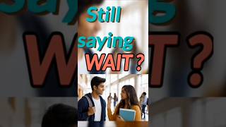 Speak natural Use these instead of" wait"#shorts#spokenenglish #tricks#goodenglish#grammar #english