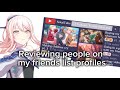 Reviewing people on my friends list profiles