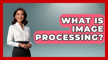 What Is Image Processing? - NextGen Viewing and Audio