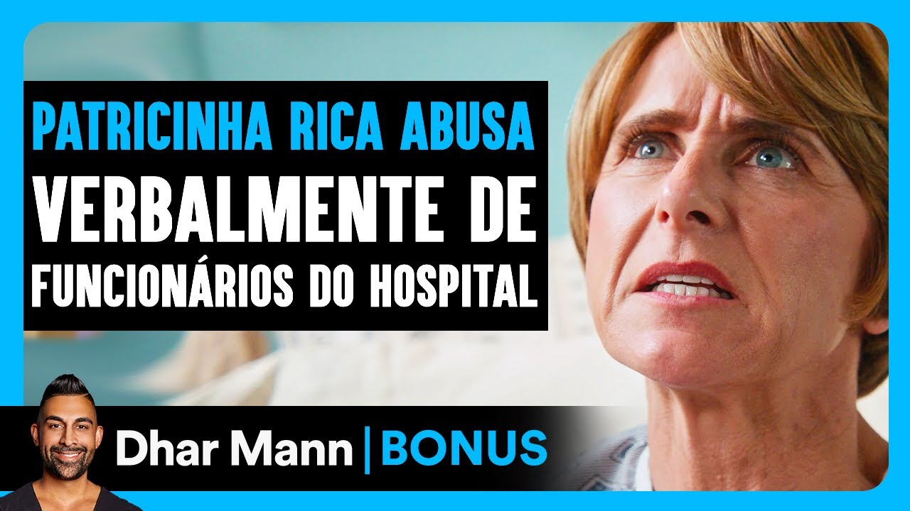 Patricinha Rica Abusa Verbalmente de Funcionários do Hospital