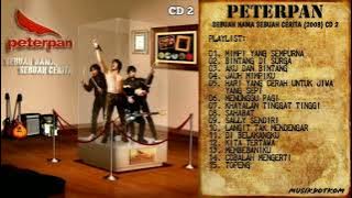 PETERPAN Album SEBUAH NAMA SEBUAH CERITA (2008) CD 2 - MUSIKDOTKOM