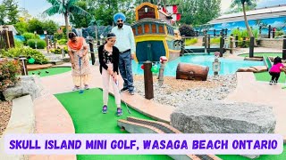 Skull Island Mini Golf Wasaga Beach Ontario, Adventure Golf, Pirates Ship, Piya and Jiya Show