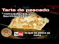 Tarta de pescado - receta - roncadoras y burriquetas - como filetear una corvina