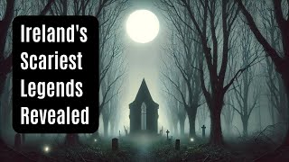 Seven Irish Legends - Scary Stories To Fall Asleep To