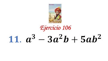 Algebra de Baldor: Ejercicio 106 - Problema 11: a^3-3a^2b+5ab^2