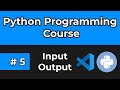 Python Full Course 2024 | Tutorial 5: Input, Output and Escape Sequences